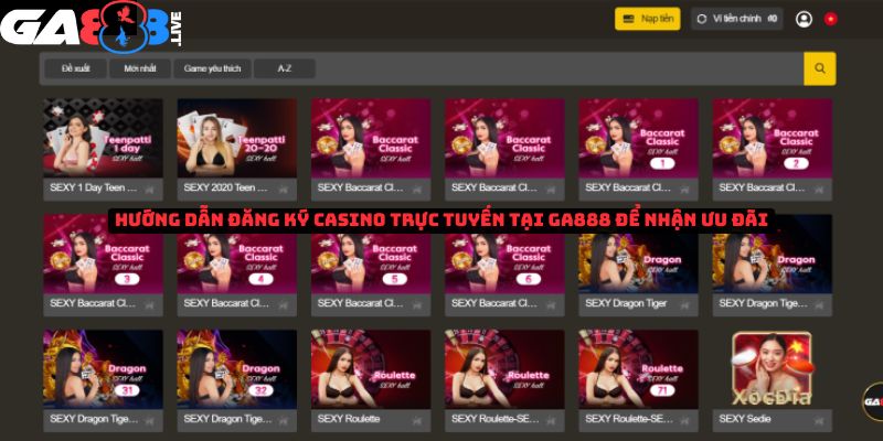 Hướng dẫn đăng ký tài khoản casino trực tuyến tại GA888 để nhận ưu đãi