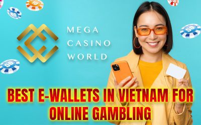 Ví điện tử tốt nhất tại Việt Nam dành cho cờ bạc trực tuyến